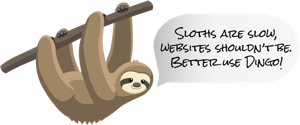 Sloths are slow, websites shouldn't be. - Dingo Web Services | Better Use Dingo!